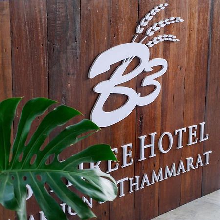 B3 Hotel Nakhon Si Thammarat Exterior photo